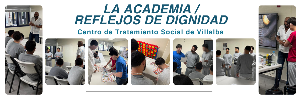 La Academia and Reflejos de Dignidad activities at CTS Villalba